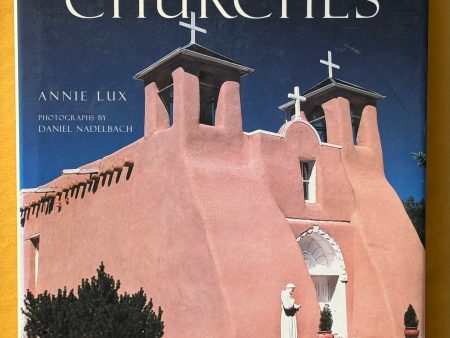 Historic New Mexico Churches Hot on Sale