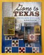 Gone to Texas Quilts from a pioneer woman s journal Online