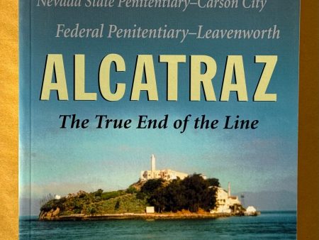 Alcatraz. The True End of the Line. (Signed) Online