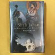 Shah Jahan: The Rise and Fall of the Mughal Emperor Cheap