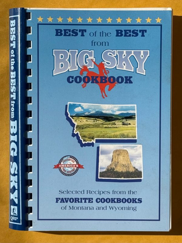 Best of the Best from Big Sky Cookbook. Wyoming and Montana For Discount