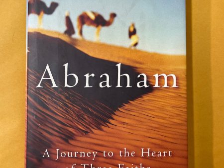 Abraham: A Journey to the Heart of Three Faiths Online