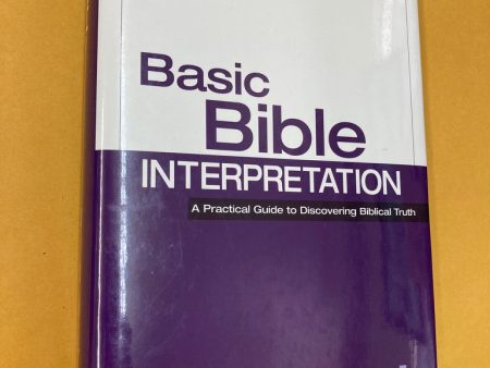 Basic Bible Interpretation: A Practical Guide to Discovering Biblical Truth For Sale