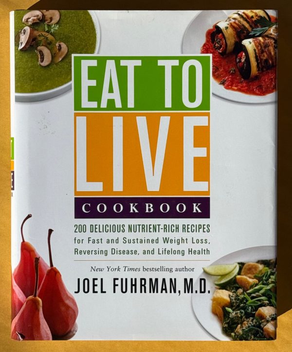 Eat To Live Cookbook Online Sale