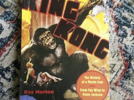 King Kong: The History of a Movie Icon, from Fay Wray to Peter Jackson For Discount