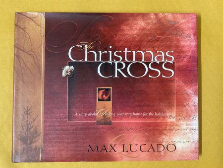 The Christmas Cross: A Story About Finding Your Way Home For The Holidays Discount