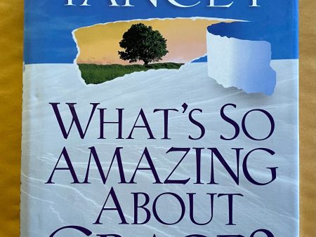 What s So Amazing About Grace? Online Sale