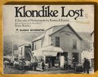 Klondike Lost. A Decade of Photographs by Kinsey & Kinsey Online Sale